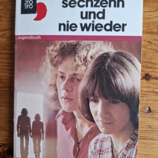 Einmal 16 und nie wieder